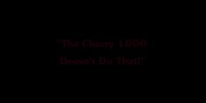 The Cherry 1000 Doesn't Do That (Tommy Pistol, Cherie DeVille)