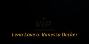 Lena Love and Vanessa Decker
