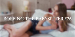 Kyler Quinn - Boffing The Babysitter 26 720p 2021 VHQ
