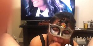 Masked Girl Throats My Dong While Im Watching Tv