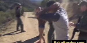 Fake border patrol puts law in his big dick sentenced teen amateur pussy outdoor