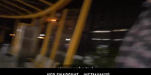 Night Time Outdoor Sex At The Station HER SNAPCHAT - WETMAMI19 ADD