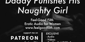 DDLG Roleplay: Rough Daddy Spanks & Punishes you + Aftercare (Erotic Audio)