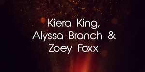 Lesbian Trio Kiera King Alyssa Branch & Zoey Foxx Dildo Screw