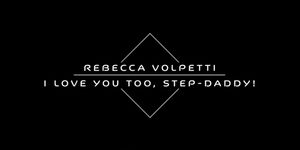 Rebecca Volpetti Fucks Step Daddy
