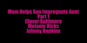 Mother Helps Stepson Impregnate Stepaunt Parts 1-4