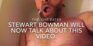 Stewart Bowman Eats Shit