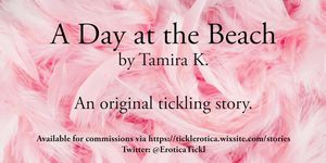 A Day at the Beach – a tickling fetish audio story