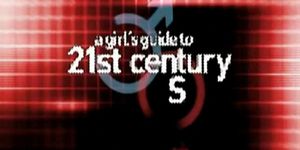 A Girl's Guide to 21st Century Sex part 3