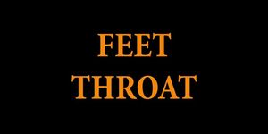 Feet Throat *trailer* (Tori Lux)