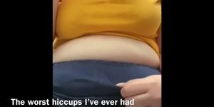 Hiccups burps shaking big tits bellybutton and more