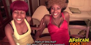 Threesome with 2 Real African Amateur Girls!!