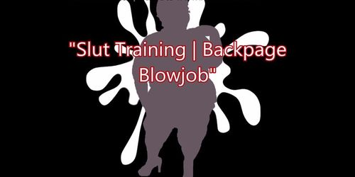 CUMLOTTA HUNTER'S SLUT TRAINING | BACKPAGE BLOWJOB CLIP