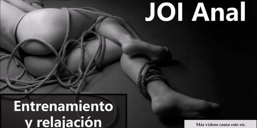 JOI Anal en español para relajarse y entrenar tu culo.