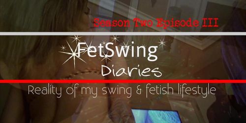 Leaked Preview FetSwing Diaries Season II Heather C Payne BJ