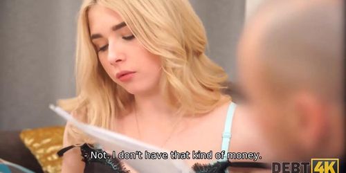 DEBT4k. Bimbo blonde dragged into an affair with perverted collector