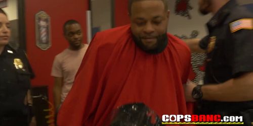 Horny milf cops barge into a barbershop and subdue criminal