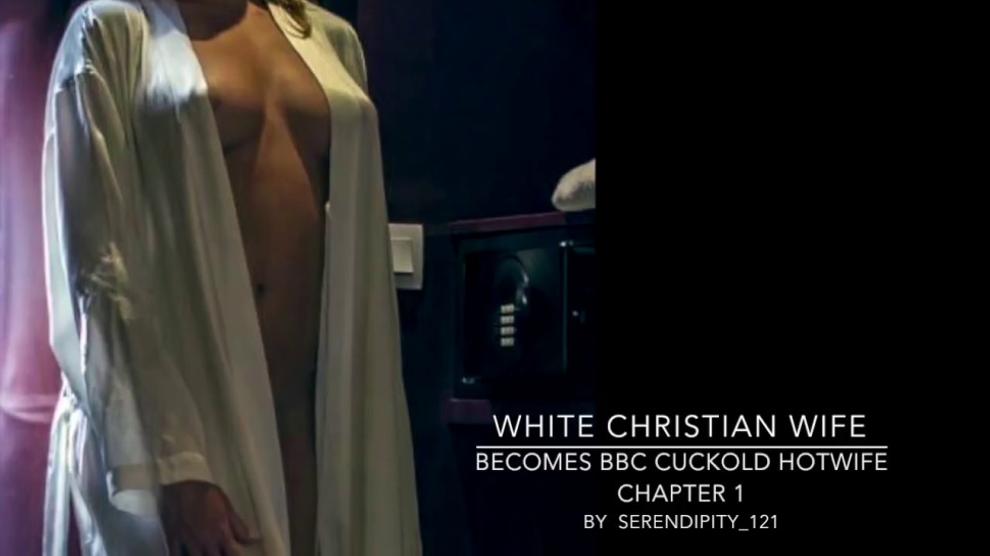 White Christian Wife Becomes Bbc Cuckold Hotwife Chapter 1