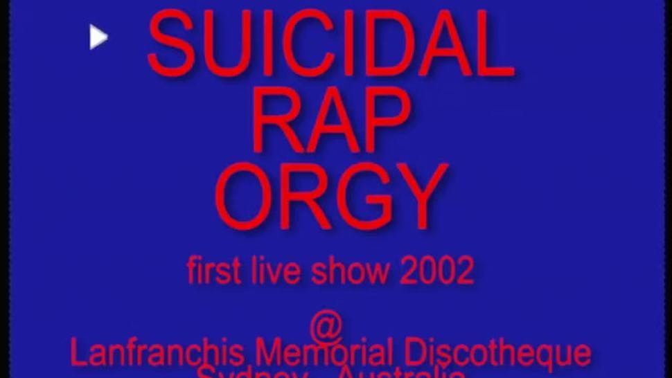 SUICIDL RP ORGY - FIRST LIVE SHOW 2002