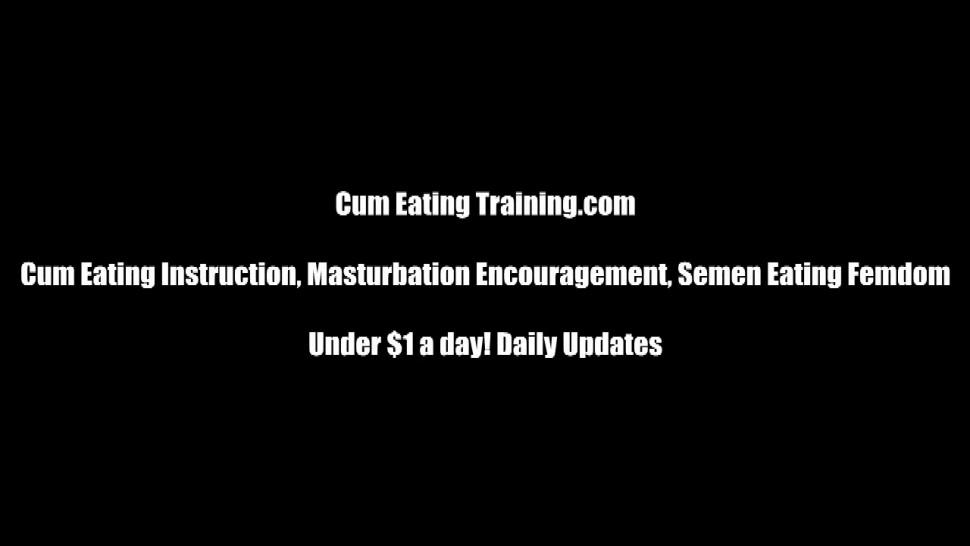 Cum Eating And Total Female Domination Videos