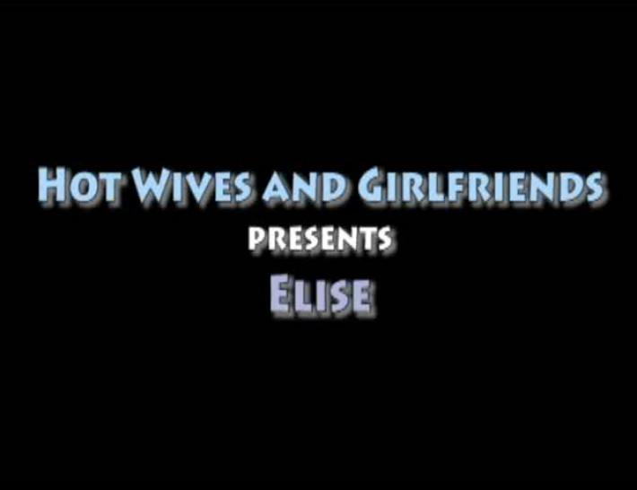 Elise - Hot Wives and Girlfriends