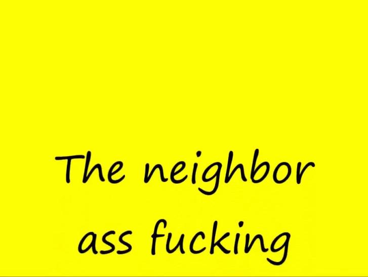 The neighbor ass fucks my girl
