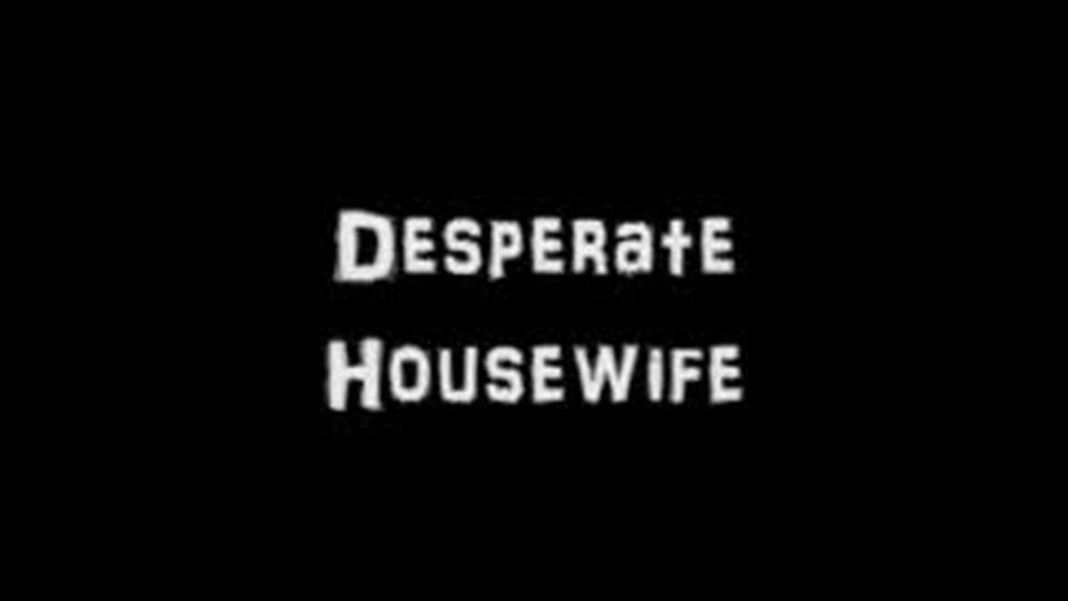 Desperate Housewife.wmv