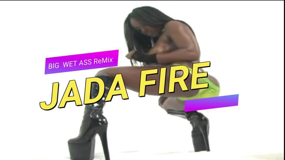 JADA FIRE- BWA 8 ReMix