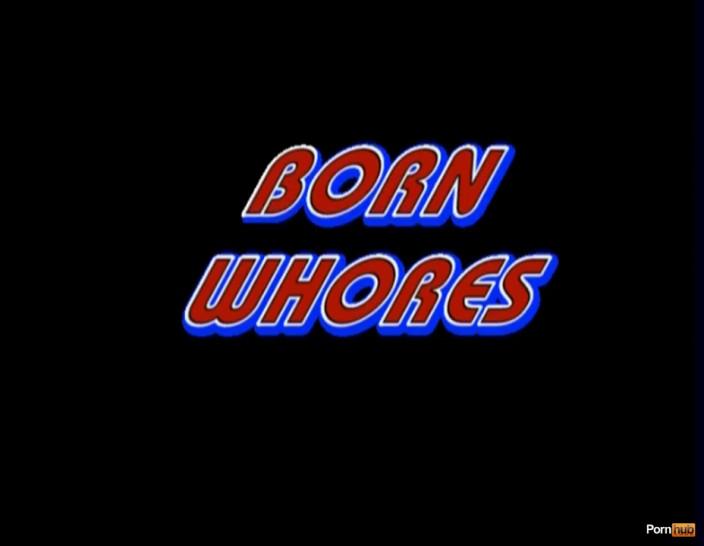 Born Whores - Scene 1