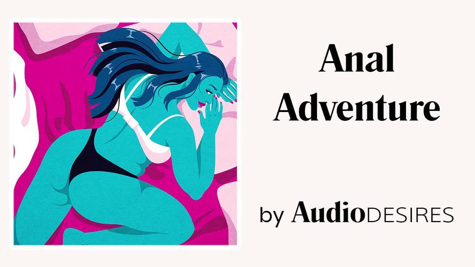 Anal Adventure (Audio Porn for Women, Erotic Audio, Sexy ASMR)