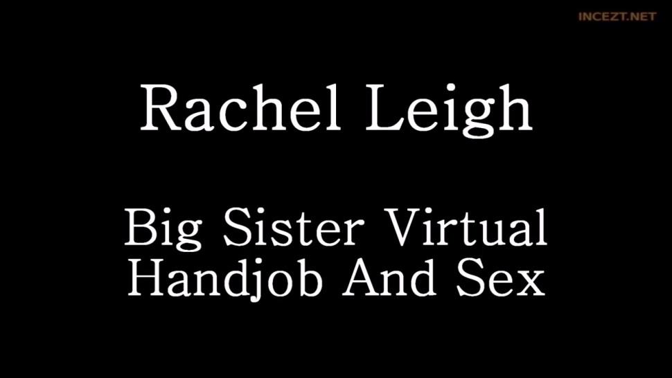 Rachel Leigh - Big Sister Virtual Sex POV HD