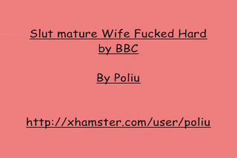 Slut Mature Wife Fucked Hard By BBC