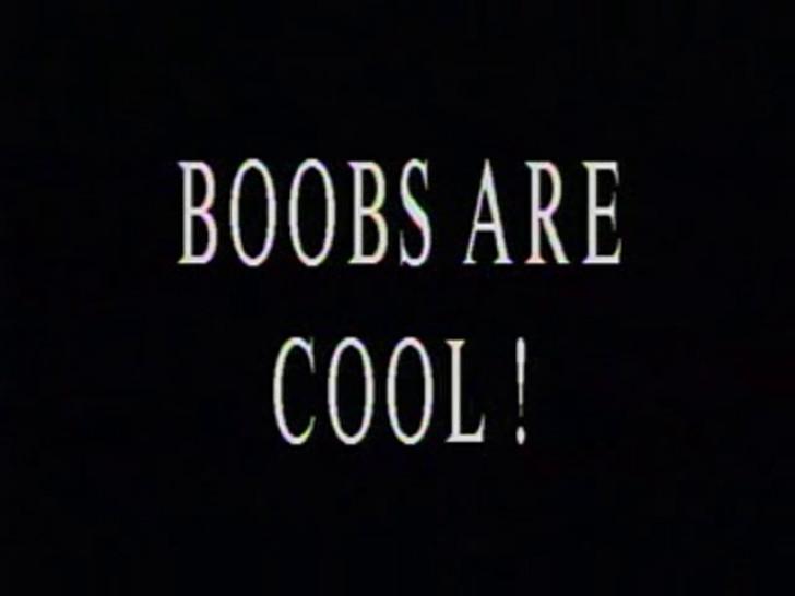 Boobs Are Cool!