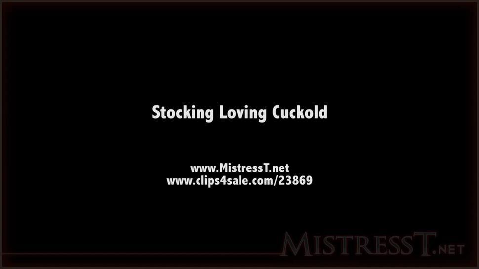 Mistress T Stocking Loving Cuckold Stocking Loving Cuckold
