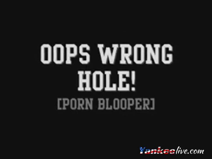 Oops WRONG HOLE Porn Blooper