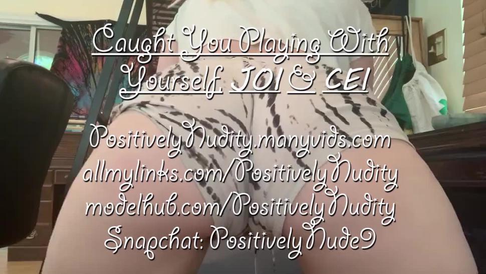 Caught You Playing With Yourself, JOI & CEI (Free Preview)
