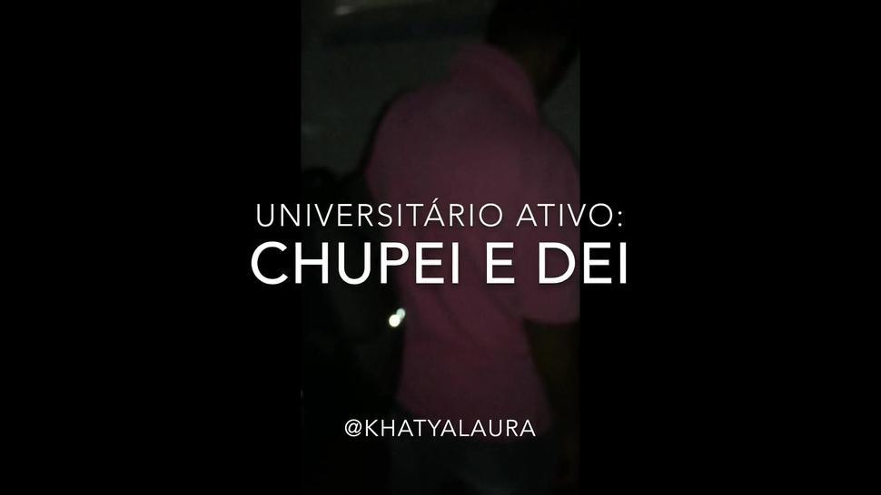 Universitário ativo: chupei e dei