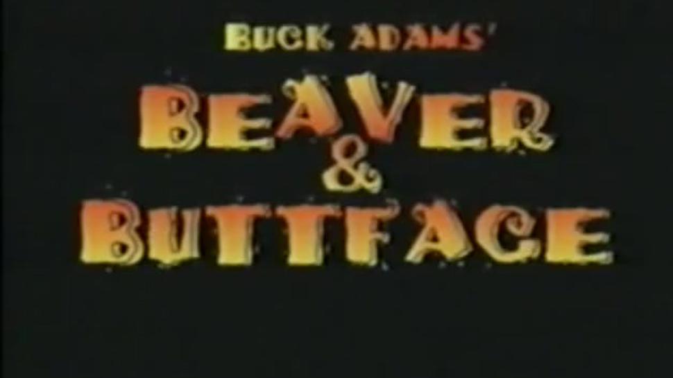 BEAVER AND BUTTFACE (1995 XXX Parody from Buck Adams)