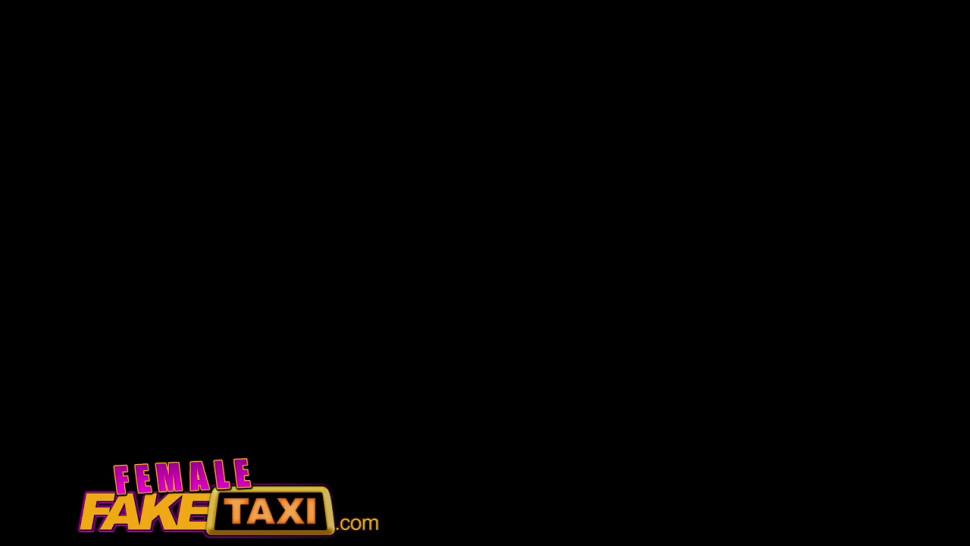 Female Fake Taxi Hot horny minx cums hard after craving for taxi cab sex - FemaleFakeTaxi