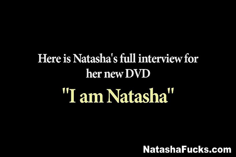 NATASHA NICE - I am Natasha DVD interview