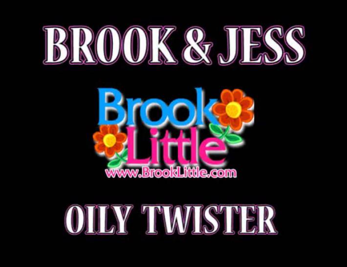 Brook Little and Jess - Oily Twister - video 1
