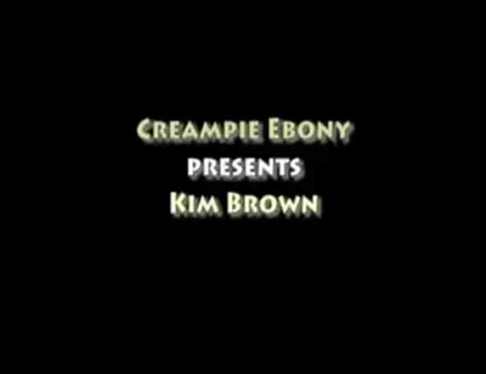 Super Super hot Ebony Teen Kim Brown got cum in her Virgina