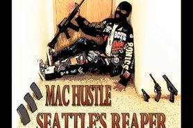 Mac Hustle ~ Seattle's Reaper