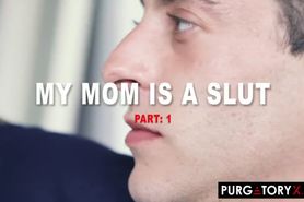 Purgatoryx My Mother Is A Slut Part 1 With Vanessa Sierra