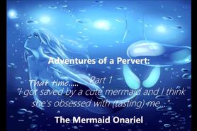 AsianDarling's Adventure of a Pervert: Mermaid Onariel pt 1
