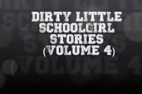 Dirty Little Schoolgirl Stories 4