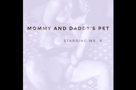 Mommy and Daddy's Pet...Hot Homemade DD/lg