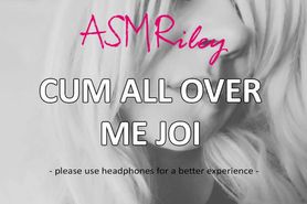 EroticAudio - ASMR Cum All Over Me, JOI, Encouragement, CumSlut