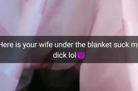 I screw your wife in mouth under the blanket! [Cuck`s Imagine your wife on that place]