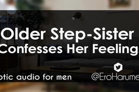 Your Older Step Sis Confesses Her Feelings - Erotic Audio For Men